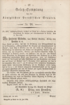 Gesetz-Sammlung für die Königlichen Preußischen Staaten. 1858, Nr. 26 (30 Juni)