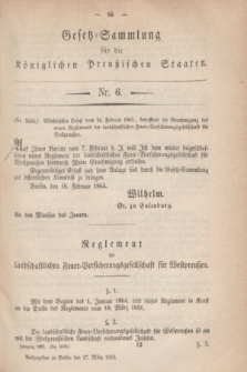 Gesetz-Sammlung für die Königlichen Preußischen Staaten. 1863, Nr. 6 (17 März)