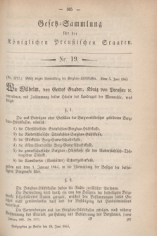 Gesetz-Sammlung für die Königlichen Preußischen Staaten. 1863, Nr. 19 (18 Juni)