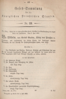 Gesetz-Sammlung für die Königlichen Preußischen Staaten. 1863, Nr. 23 (6 Juli)