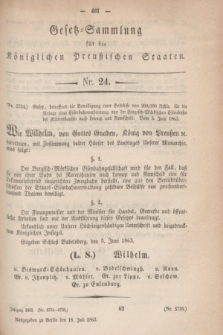 Gesetz-Sammlung für die Königlichen Preußischen Staaten. 1863, Nr. 24 (18 Juli)