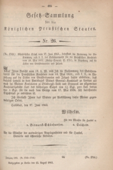 Gesetz-Sammlung für die Königlichen Preußischen Staaten. 1863, Nr. 26 (15 August)