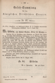 Gesetz-Sammlung für die Königlichen Preußischen Staaten. 1863, Nr. 37 (2 November)