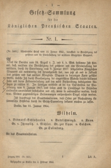 Gesetz-Sammlung für die Königlichen Preußischen Staaten. 1864, Nr. 1 (3 Februar)
