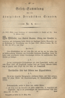 Gesetz-Sammlung für die Königlichen Preußischen Staaten. 1864, Nr. 8 (30 März)