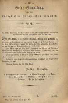 Gesetz-Sammlung für die Königlichen Preußischen Staaten. 1864, Nr. 21 (18 Juni)