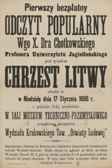 Pierwszy bezpłatny odczyt popularny Wgo X. Dra Chotkowskiego Profesora Uniwersytetu Jagiellońskiego pod tytułem Chrzest Litwy