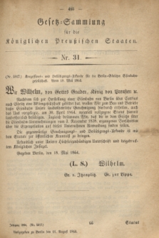 Gesetz-Sammlung für die Königlichen Preußischen Staaten. 1864, Nr. 31 (11 August)