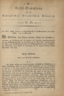 Gesetz-Sammlung für die Königlichen Preußischen Staaten. 1864, Nr. 47 (23 Dezember)