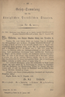 Gesetz-Sammlung für die Königlichen Preußischen Staaten. 1869, Nr. 6 (20 Januar)
