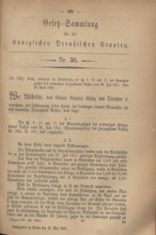 Gesetz-Sammlung für die Königlichen Preußischen Staaten. 1869, Nr. 36 (13 Mai)