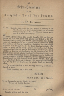 Gesetz-Sammlung für die Königlichen Preußischen Staaten. 1869, Nr. 47 (3 Juli)