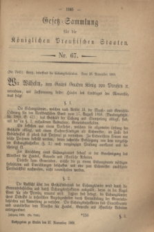 Gesetz-Sammlung für die Königlichen Preußischen Staaten. 1869, Nr. 67 (27 November)