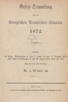 Gesetz-Sammlung für die Königlichen Preußischen Staaten. 1872, Spis treści