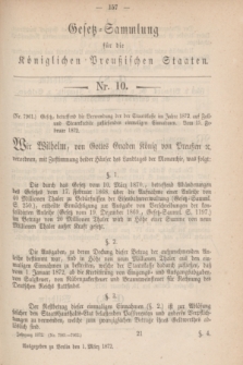 Gesetz-Sammlung für die Königlichen Preußischen Staaten. 1872, Nr. 10 (1 März)