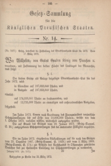 Gesetz-Sammlung für die Königlichen Preußischen Staaten. 1872, Nr. 14 (23 März) + dod.