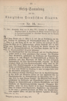 Gesetz-Sammlung für die Königlichen Preußischen Staaten. 1872, Nr. 16 (27 März)