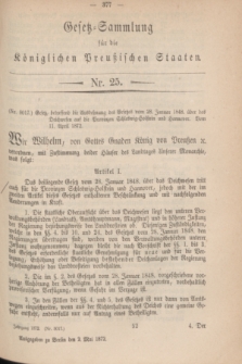 Gesetz-Sammlung für die Königlichen Preußischen Staaten. 1872, Nr. 25 (2 Mai)