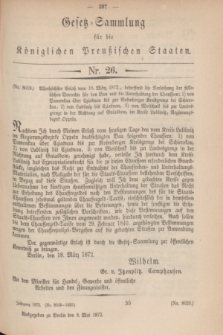 Gesetz-Sammlung für die Königlichen Preußischen Staaten. 1872, Nr. 26 (8 Mai)