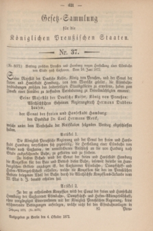 Gesetz-Sammlung für die Königlichen Preußischen Staaten. 1872, Nr. 37 (4 Oktober)