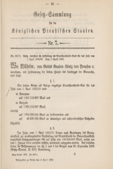 Gesetz-Sammlung für die Königlichen Preußischen Staaten. 1892, Nr. 7 (4 April) + dod.