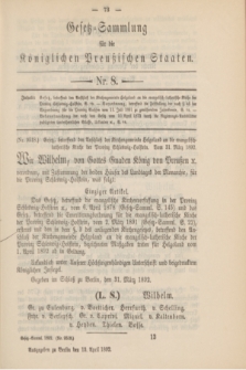 Gesetz-Sammlung für die Königlichen Preußischen Staaten. 1892, Nr. 8 (13 April)