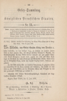 Gesetz-Sammlung für die Königlichen Preußischen Staaten. 1892, Nr. 15 (15 Juni)
