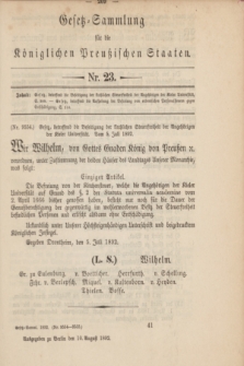 Gesetz-Sammlung für die Königlichen Preußischen Staaten. 1892, Nr. 23 (10 August)