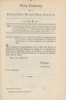 Gesetz-Sammlung für die Königlichen Preußischen Staaten. 1894, Nr. 6 (9 April)