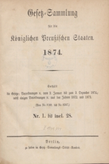 Gesetz-Sammlung für die Königlichen Preußischen Staaten. 1874, Spis treści