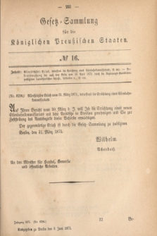 Gesetz-Sammlung für die Königlichen Preußischen Staaten. 1875, № 16 (9 Juni)