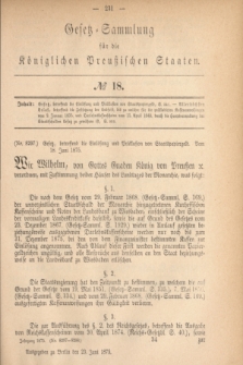 Gesetz-Sammlung für die Königlichen Preußischen Staaten. 1875, № 18 (23 Juni)