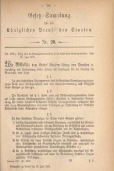 Gesetz-Sammlung für die Königlichen Preußischen Staaten. 1875, Nr. 20 (29 Juni)