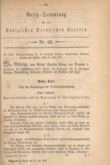 Gesetz-Sammlung für die Königlichen Preußischen Staaten. 1875, Nr. 25 (13 Juli)
