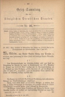 Gesetz-Sammlung für die Königlichen Preußischen Staaten. 1875, Nr. 26 (13 Juli)