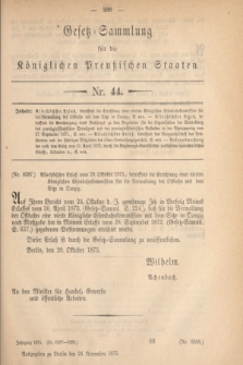 Gesetz-Sammlung für die Königlichen Preußischen Staaten. 1875, Nr. 44 (24 November)
