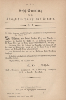 Gesetz-Sammlung für die Königlichen Preußischen Staaten. 1876, Nr. 1 (10 Januar)