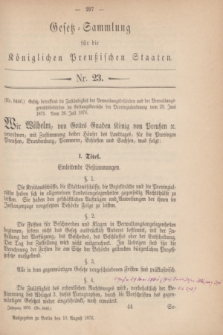 Gesetz-Sammlung für die Königlichen Preußischen Staaten. 1876, Nr. 23 (10 August)