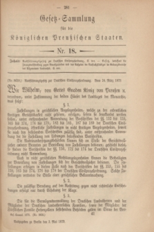 Gesetz-Sammlung für die Königlichen Preußischen Staaten. 1879, Nr. 18 (3 Mai)