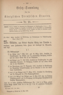 Gesetz-Sammlung für die Königlichen Preußischen Staaten. 1879, Nr. 21 (15 Mai)
