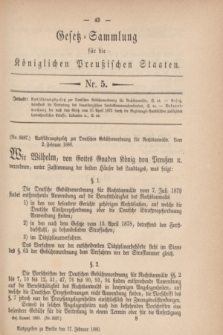 Gesetz-Sammlung für die Königlichen Preußischen Staaten. 1880, Nr. 5 (17 Februar)