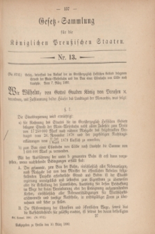 Gesetz-Sammlung für die Königlichen Preußischen Staaten. 1880, Nr. 13 (10 März)