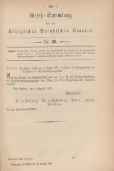 Gesetz-Sammlung für die Königlichen Preußischen Staaten. 1880, Nr. 30 (23 August)