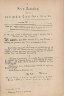 Gesetz-Sammlung für die Königlichen Preußischen Staaten. 1881, Nr. 1 (25 Januar)