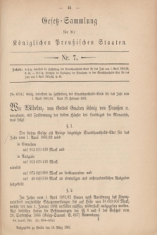 Gesetz-Sammlung für die Königlichen Preußischen Staaten. 1881, Nr. 7 (18 März) + dod.