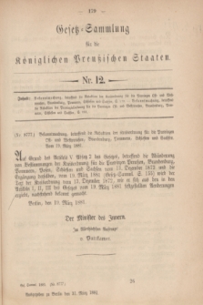 Gesetz-Sammlung für die Königlichen Preußischen Staaten. 1881, Nr. 12 (31 März)