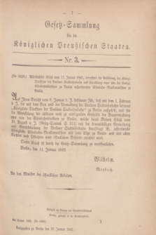 Gesetz-Sammlung für die Königlichen Preußischen Staaten. 1882, Nr. 3 (28 Januar)