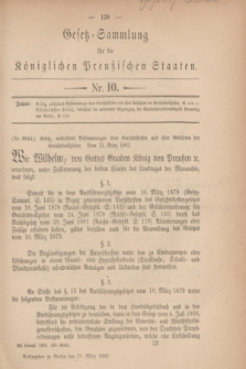 Gesetz-Sammlung für die Königlichen Preußischen Staaten. 1882, Nr. 10 (31 März)