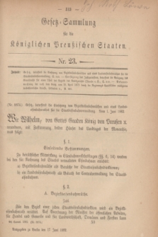 Gesetz-Sammlung für die Königlichen Preußischen Staaten. 1882, Nr. 23 (17 Juni)