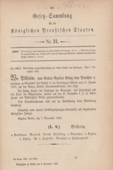 Gesetz-Sammlung für die Königlichen Preußischen Staaten. 1883, Nr. 31 (9 November)